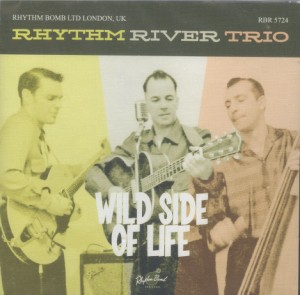 Rhythm River Trio - Wild Side Of Life